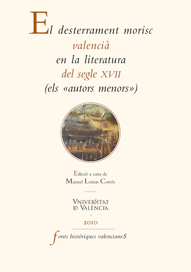 Book cover for El desterrament morisc valencià en la literatura del segle XVII