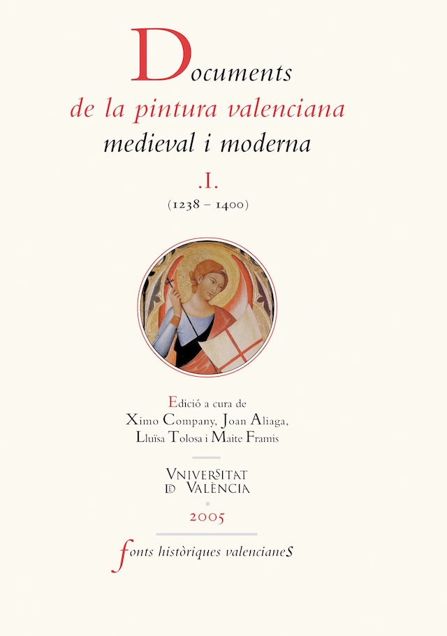 Book cover for Documents de la pintura valenciana medieval i moderna I (1238-1400)