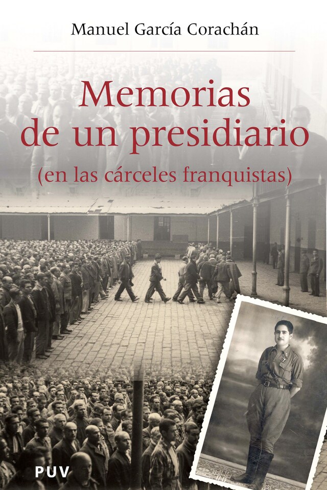 Book cover for Memorias de un presidiario (en las cárceles franquistas)