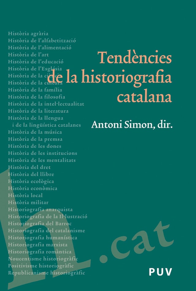Book cover for Tendències de la historiografia catalana