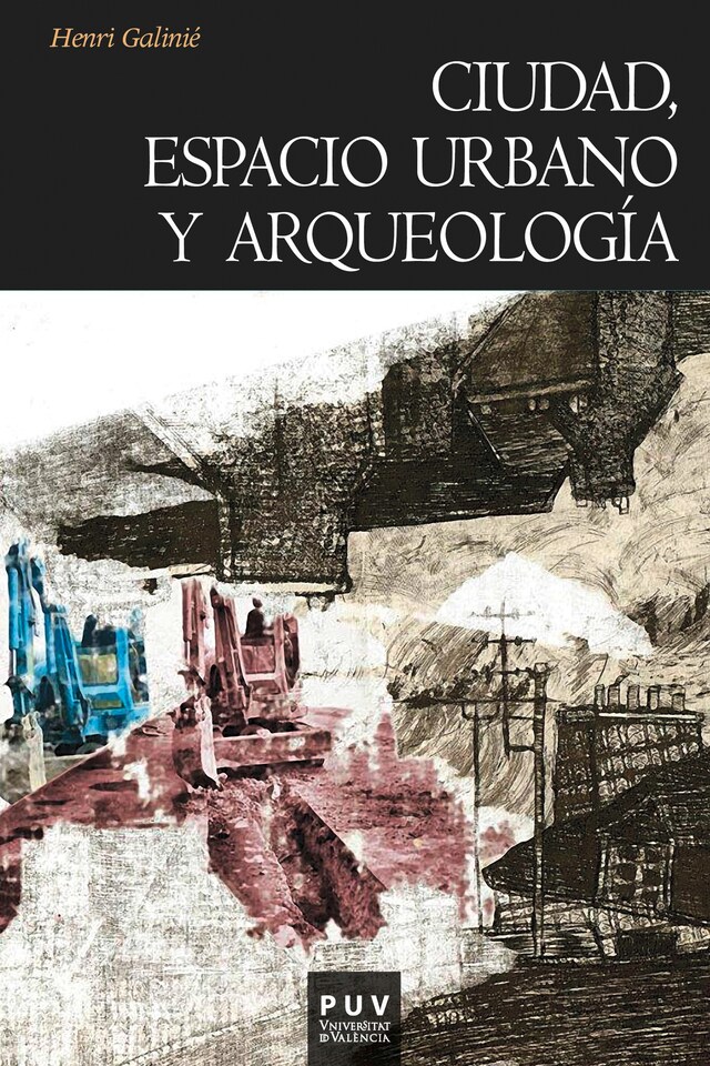 Boekomslag van Ciudad, espacio urbano y arqueología