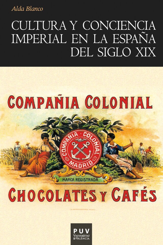 Portada de libro para Cultura y conciencia imperial en la España del siglo XIX