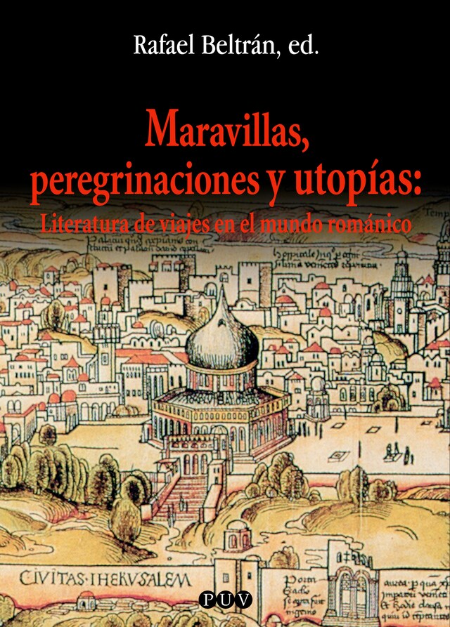 Portada de libro para Maravillas, peregrinaciones y utopías