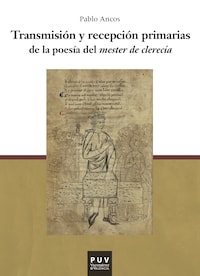 Transmisión y recepción primarias de la poesía del mester de clerecía