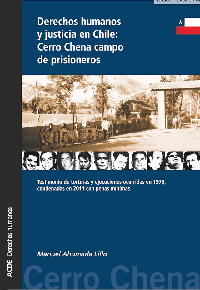 Boekomslag van Derechos humanos y justicia en Chile: Cerro Chena campo de prisioneros