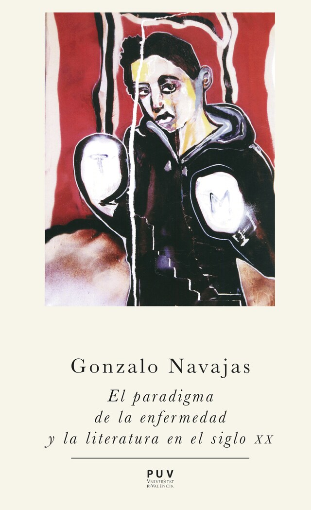 Book cover for El paradigma de la enfermedad y la literatura en el siglo XX