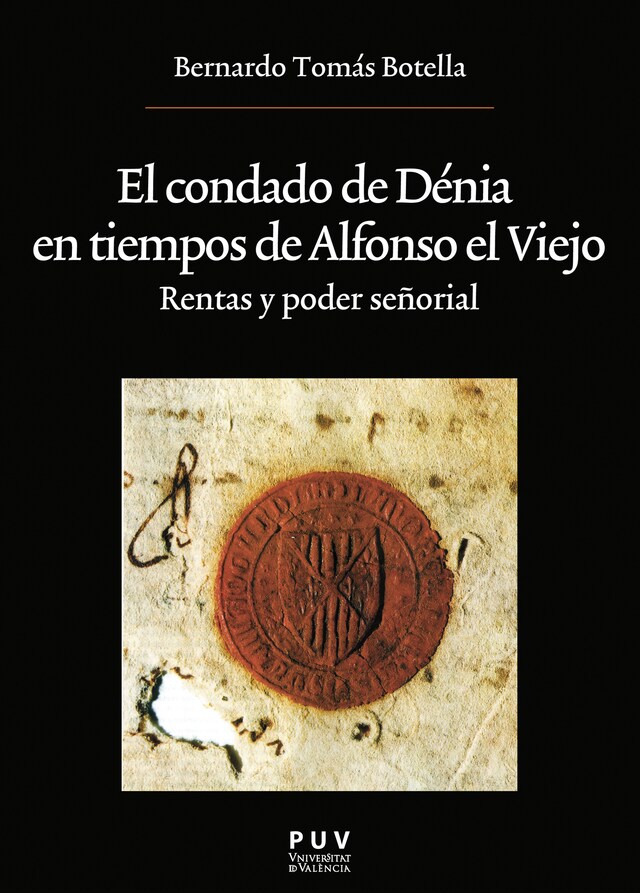 Portada de libro para El condado de Dénia en tiempos de Alfonso el Viejo