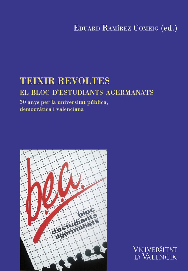 Portada de libro para Teixir revoltes. El Bloc d'Estudiants Agermanats