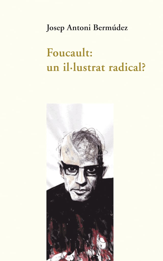 Book cover for Foucault: un il·lustrat radical?