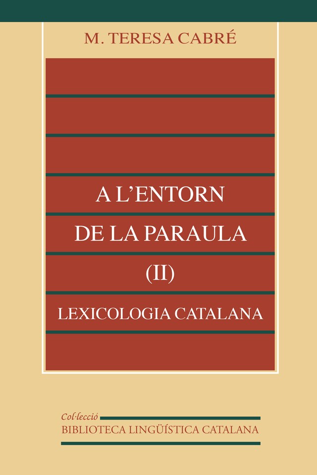 Couverture de livre pour A l'entorn de la paraula (II): lexicologia catalana