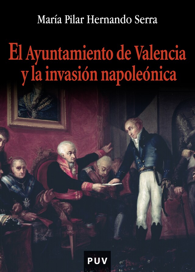 Bokomslag för El ayuntamiento de Valencia y la invasión napoleónica