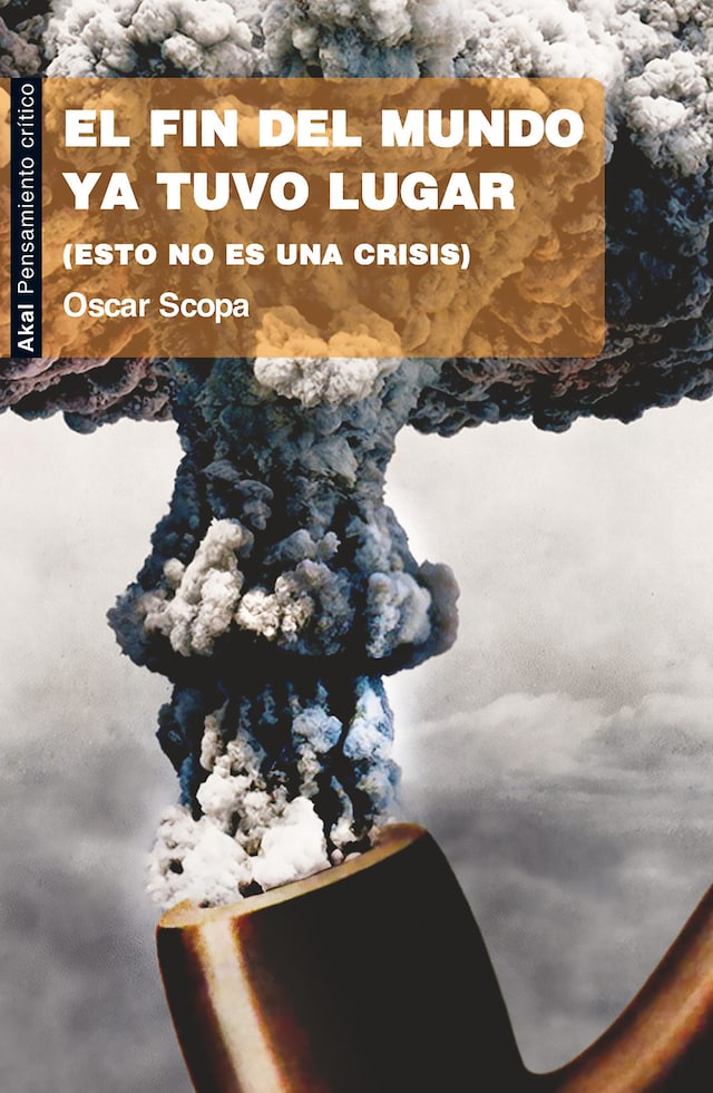 Book cover for El fin del mundo ya tuvo lugar