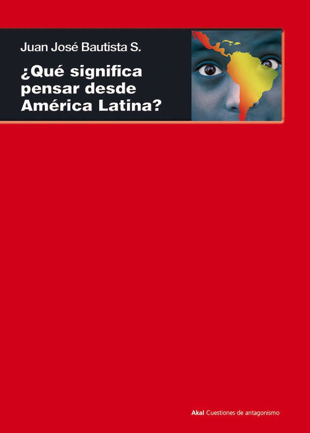 Book cover for ¿Qué significa pensar desde América Latina?