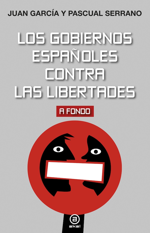 Portada de libro para Los gobiernos españoles contra las libertades