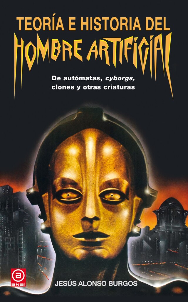 Teoría e historia del hombre artificial Bokomslag för Teoría e historia del hombre artificial