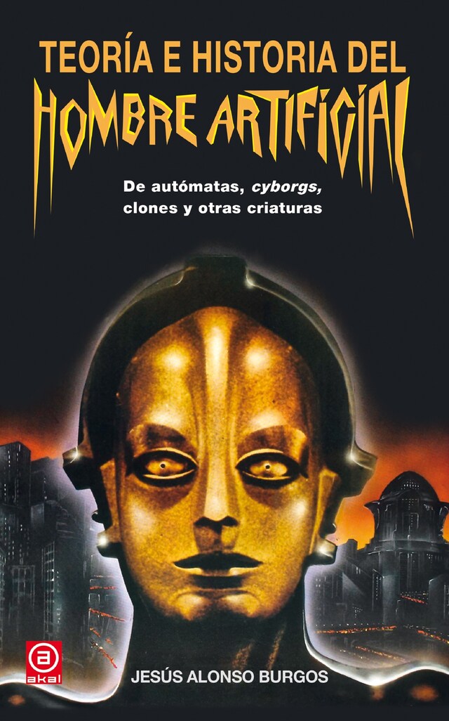 Copertina del libro per Teoría e historia del hombre artificial