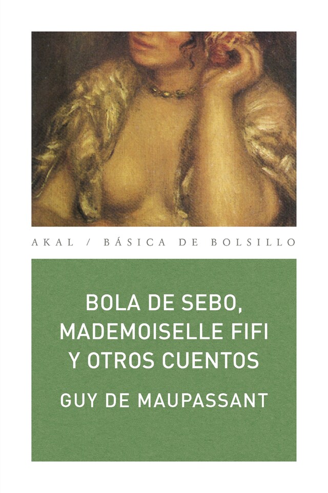 Couverture de livre pour Bola de sebo, Mademoiselle Fifi y otros cuentos