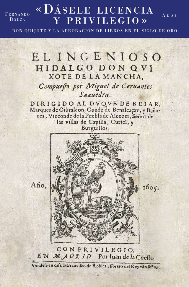 Copertina del libro per Dásele licencia y privilegio