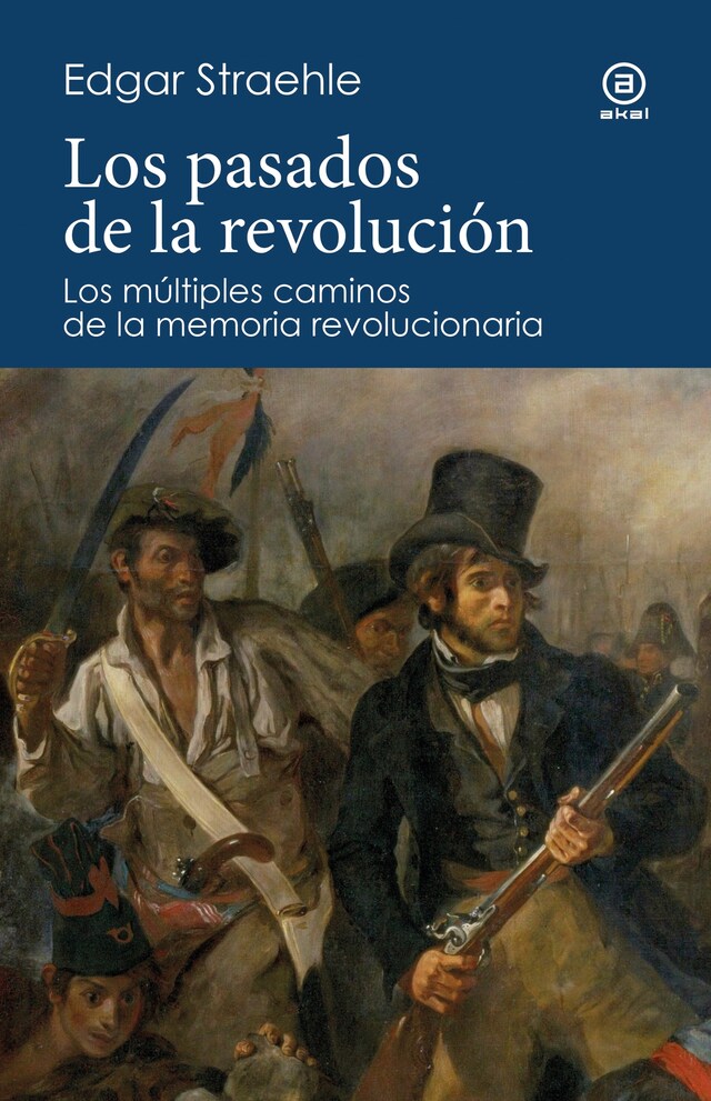 Kirjankansi teokselle Los pasados de la revolución