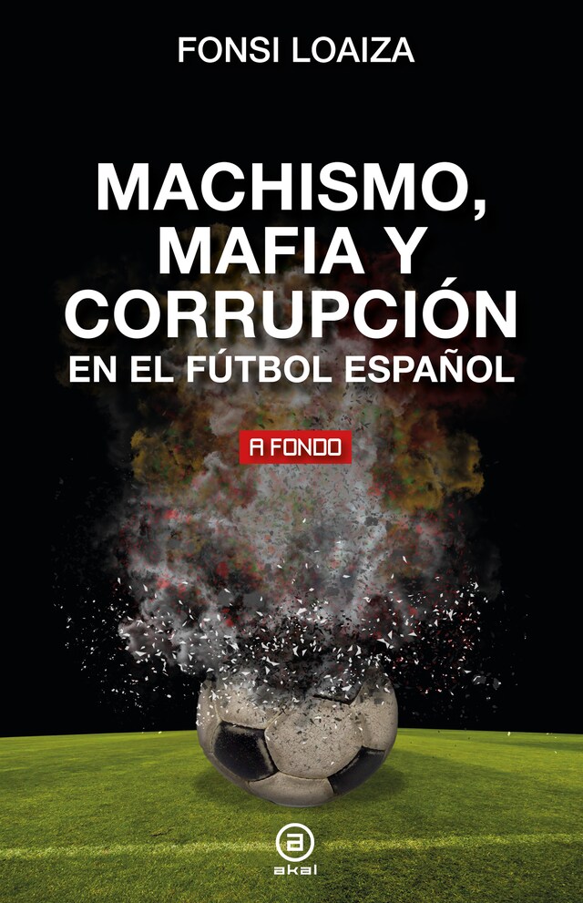 Bogomslag for Machismo, mafia y corrupción en el fútbol español