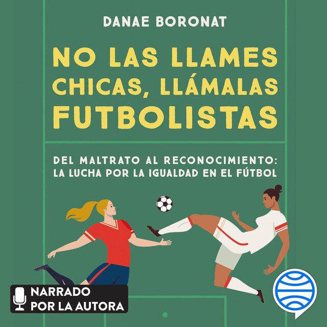 Kirjankansi teokselle No las llames chicas, llámalas futbolistas