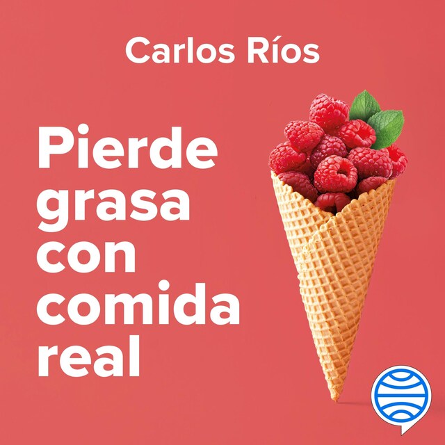 Couverture de livre pour Pierde grasa con comida real