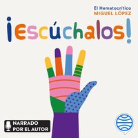 ¡Escúchalos!