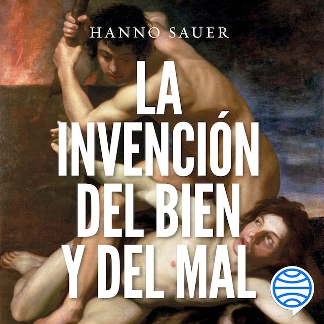 Book cover for La invención del bien y del mal