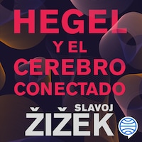 Hegel y el cerebro conectado