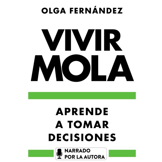 Book cover for Vivir mola. Aprende a tomar decisiones