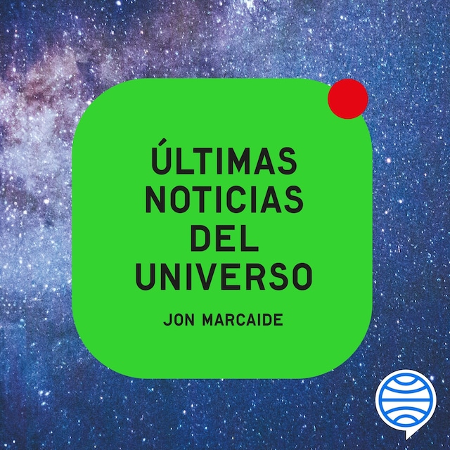 Okładka książki dla Últimas noticias del universo