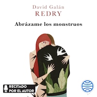 Abrázame los monstruos