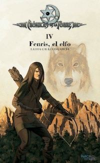 Crónicas de la Torre IV. Fenris, el elfo