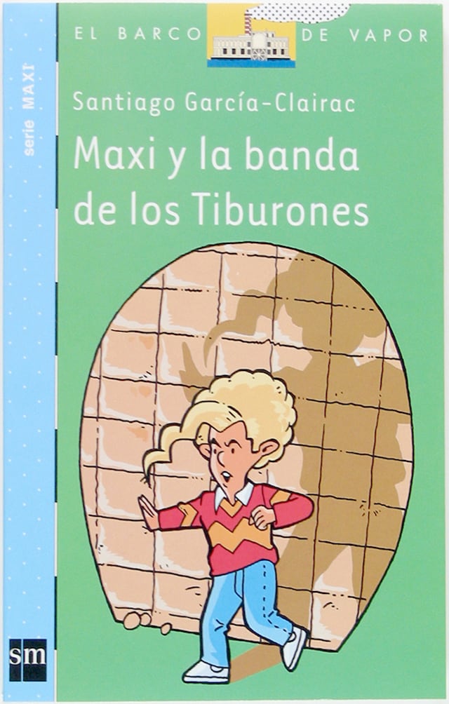 Book cover for Maxi y la banda de los Tiburones