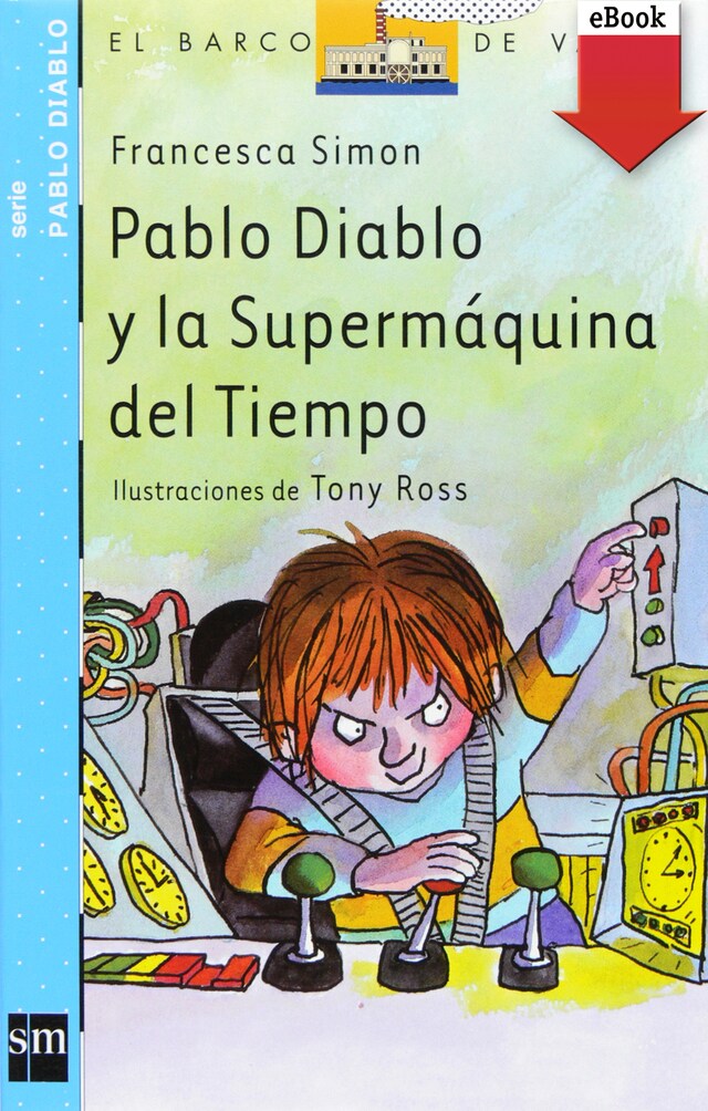 Boekomslag van Pablo Diablo y la Supermáquina del tiempo