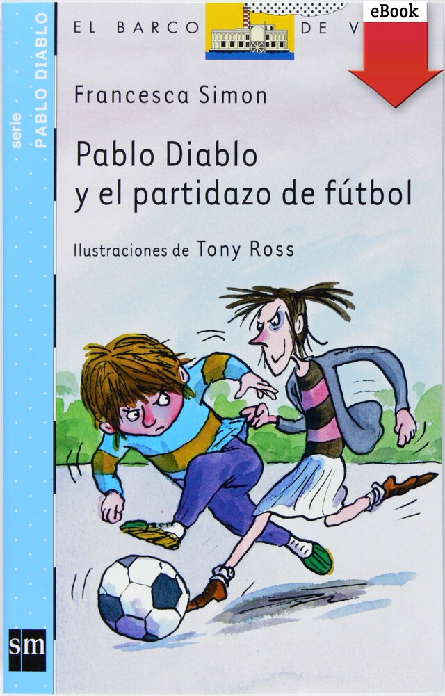 Book cover for Pablo Diablo y el partidazo de fútbol