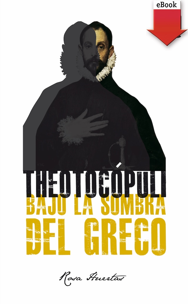 Book cover for Theotocópuli. Bajo la sombra del Greco
