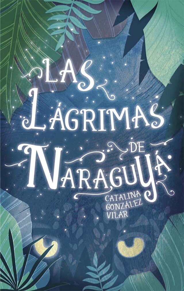 Book cover for Las lágrimas de Naraguyá