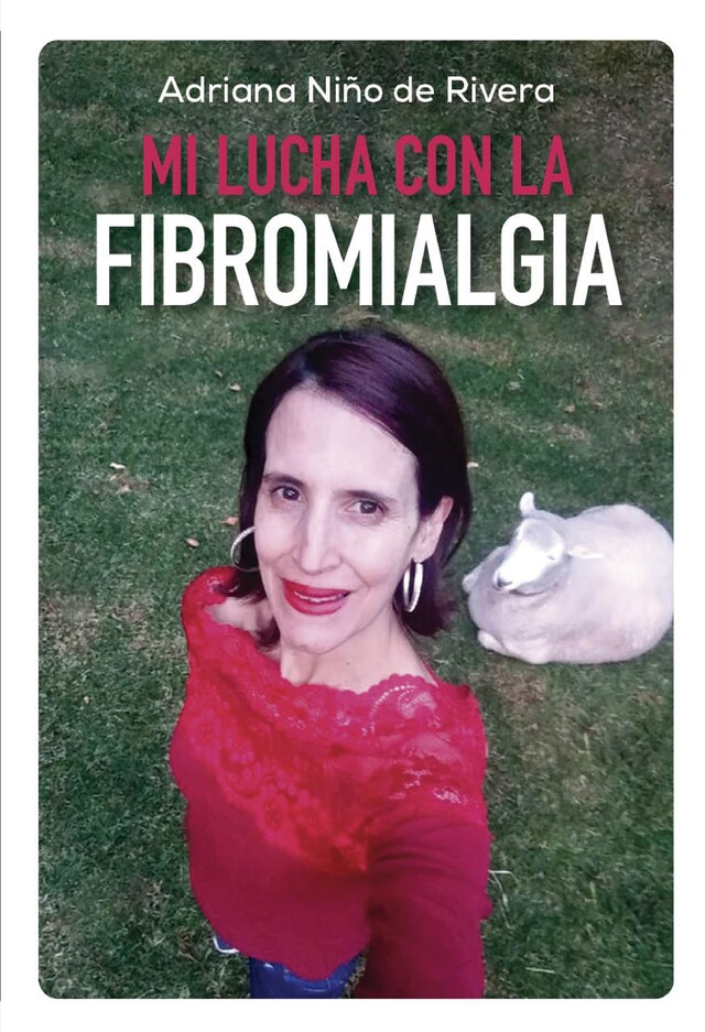 Bokomslag för Mi lucha con la fibromialgia