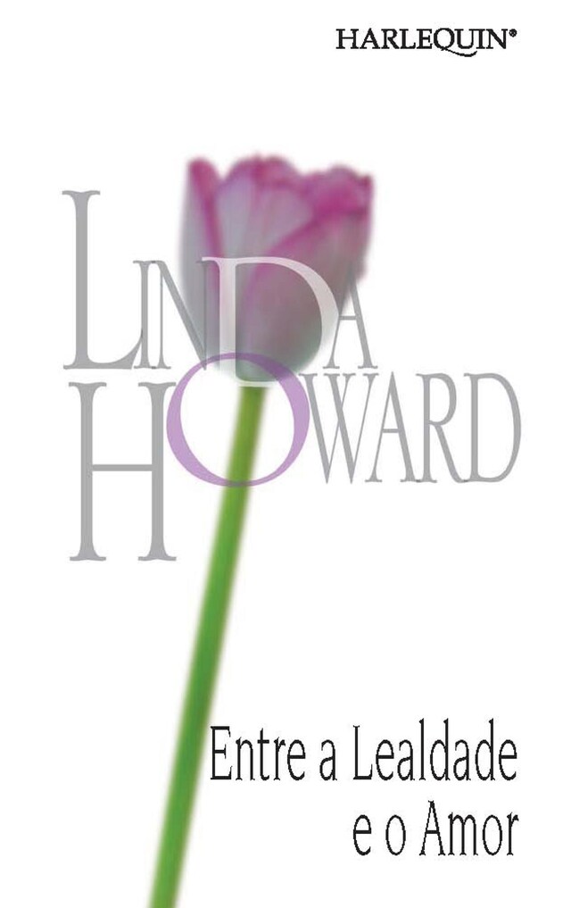 Book cover for Entre a lealdade e o amor