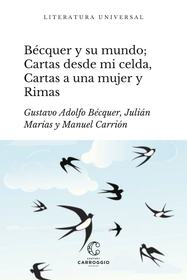 Book cover for Bécquer y su mundo; Cartas desde mi celda, Cartas literarias a una mujer y Rimas