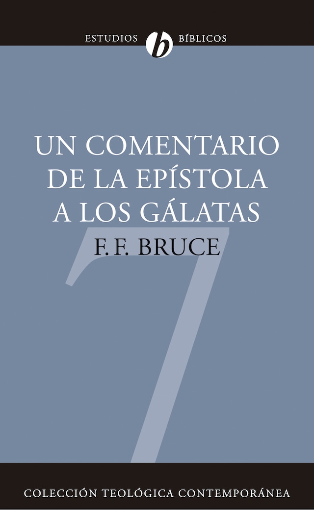 Book cover for Un Comentario de la Epístola a los Gálatas