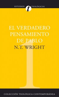 El verdadero pensamiento de Pablo
