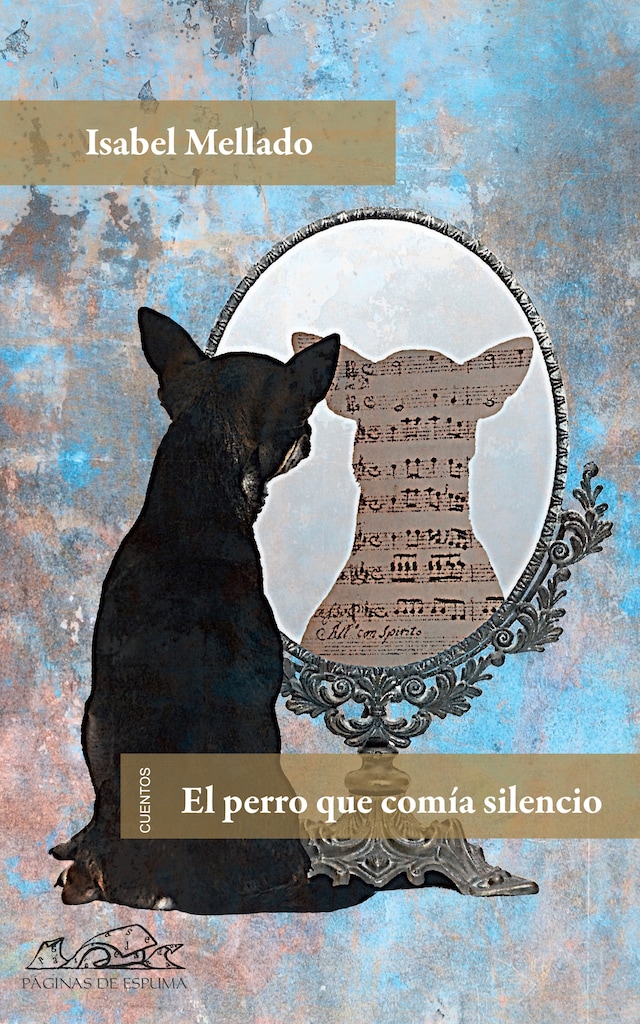 Book cover for El perro que comía silencio