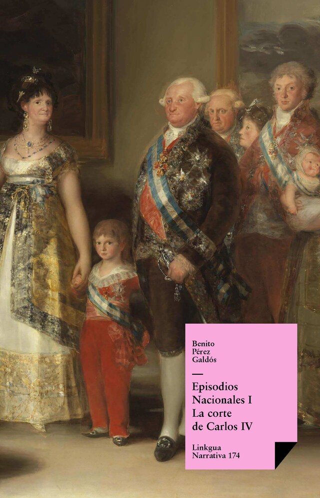 Book cover for Episodios nacionales I. La corte de Carlos IV