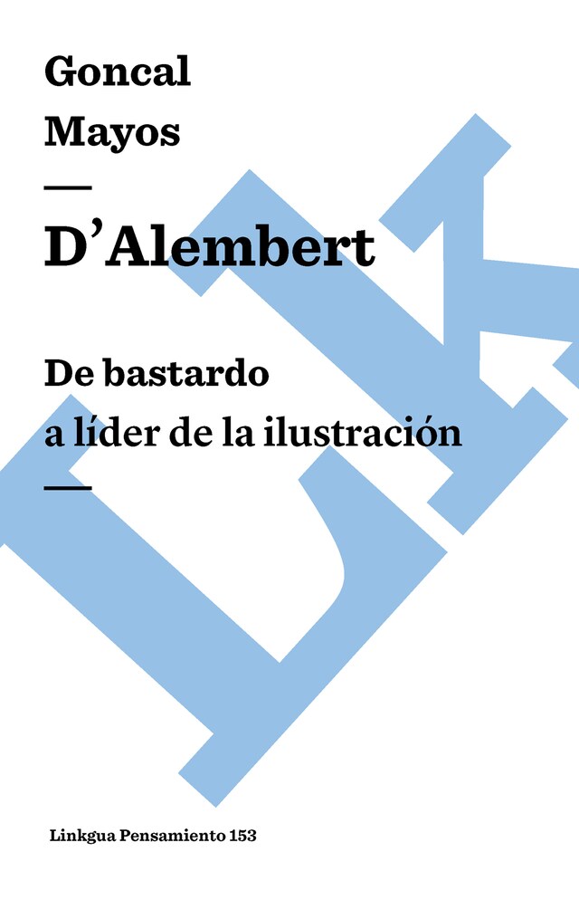 Buchcover für D'Alembert: De bastardo a líder de la Ilustración