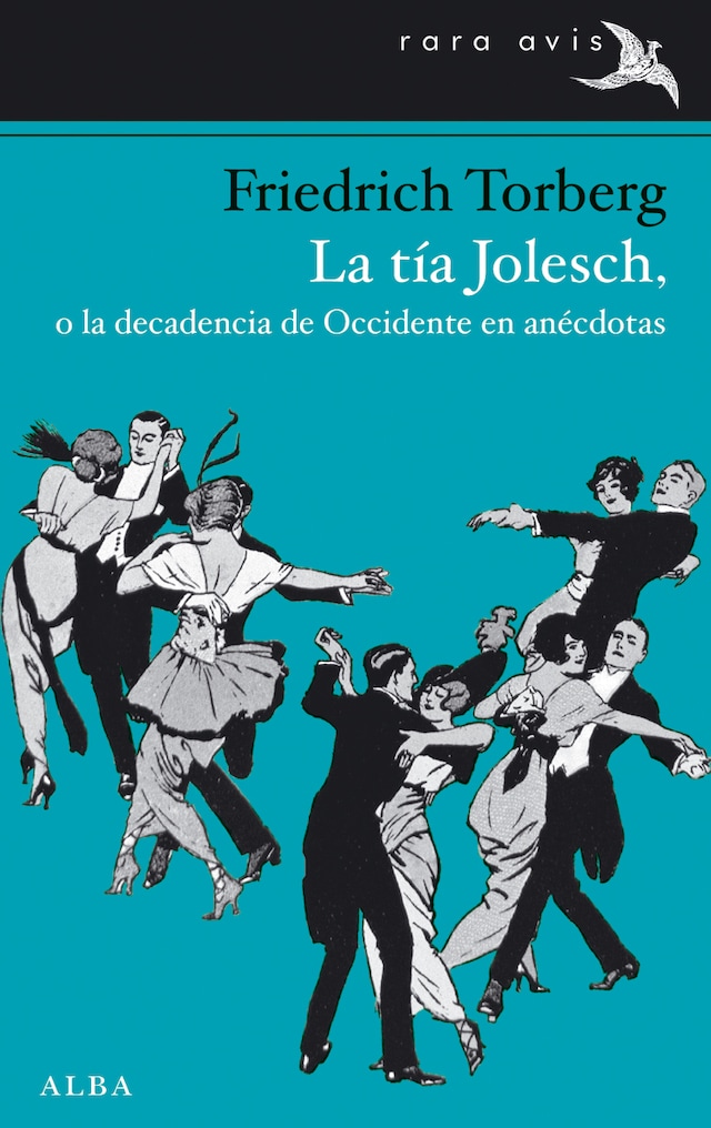 Buchcover für La tía Jolesch, o la decadencia de Occidente en anécdotas