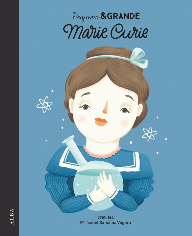 Portada de libro para Pequeña&Grande Marie Curie