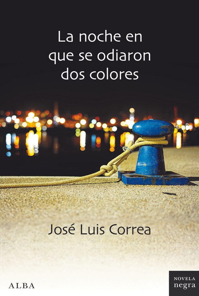 Book cover for La noche en que se odiaron dos colores