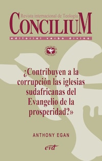 ¿Contribuyen a la corrupción las iglesias sudafricanas del Evangelio de la prosperidad? Concilium 357 (2014)